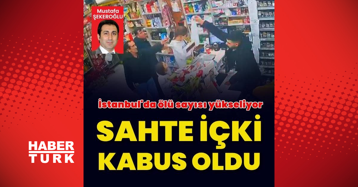 İstanbul’da sahte içkiden ölenlerin sayısı 33’e yükseldi