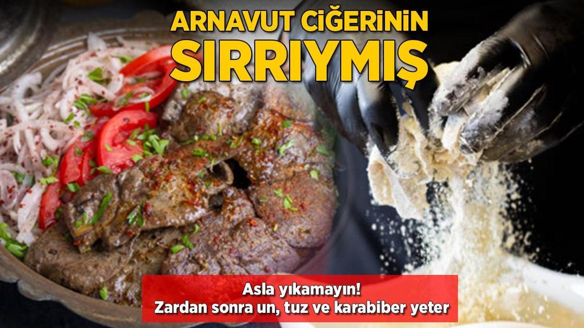 Arnavut ciğerinin sırrıymış! Asla yıkamayın, zardan sonra un, tuz ve karabiber yeter